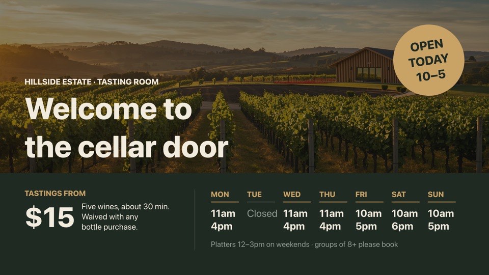 Cellar door hours digital signage template (landscape): Tasting room welcome over a vineyard view, with the week's hours